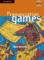 Pronunciation Games 0521467357 Book Cover
