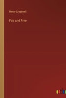 Fair and Free 1149956046 Book Cover