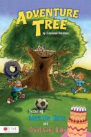 Adventure Tree: Featuring Meet the Three and the Great Cake Bake 1602477817 Book Cover