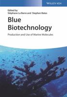 Blue Biotechnology: Production and Use of Marine Molecules 3527341382 Book Cover