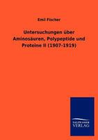 Untersuchungen Ber Aminos Uren, Polypeptide Und Proteine II (1907-1919) 3368260448 Book Cover