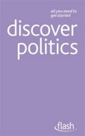 Discover Politics: Flash 1444122576 Book Cover