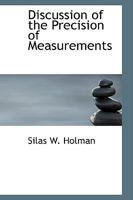 Discussion of the Precision of Measurements 101752095X Book Cover