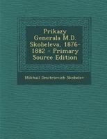 Prikazy Generala M.D. Skobeleva, 1876-1882 1148750398 Book Cover