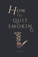 How to quit smoking B0CGWSJBVP Book Cover