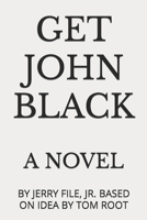 GET JOHN BLACK B09PM3VPNH Book Cover