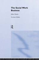 The Social Work Business 0415224888 Book Cover