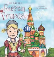 The Little Russian Princess 0991319060 Book Cover