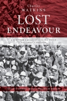 Lost Endeavour: A survivor's account of the ill-fated Gallipoli Campaign 0645927600 Book Cover