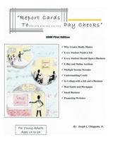 Report Cards to Pay Checks 1439234469 Book Cover