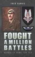Fought a Million Battles 1398410624 Book Cover