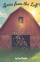 Lyrics from the Loft B0FSB6Q5XN Book Cover