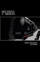 Hechizo y Mision 1979837937 Book Cover