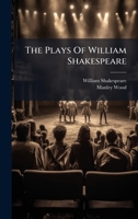 The Plays Of William Shakespeare 1024325326 Book Cover