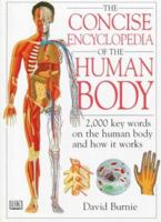 Concise Encyclopedia of the Human Body, the 0789461048 Book Cover