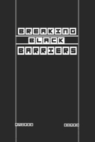 Breaking Black Barriers B0CRZ9MF4Q Book Cover