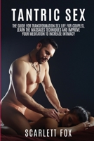 Tantric Sex: The Guide for Transformation Sex Life For couples 1801686424 Book Cover