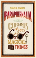Parafernalia: La curiosa historia de nuestros objetos cotidianos 1846682703 Book Cover