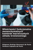 Wlasciwosci funkcjonalne mezenchymalnych komórek macierzystych ukladu krwionosnego (Polish Edition) 6630321065 Book Cover