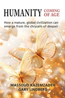 Humanity Coming of Age 1962834174 Book Cover