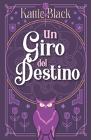 Un giro del destino: Amor, intriga y mafia (Mala estrella) B09HFSMLNZ Book Cover