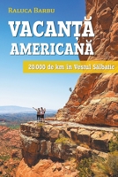 Vacanță americană. 20.000 de km în vestul sălbatic B09TS44QC7 Book Cover