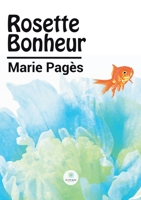 Rosette Bonheur B0BCHKBYC1 Book Cover