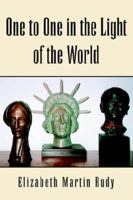 One to One in the Light of the World 1413488986 Book Cover