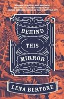 Behind This Mirror 1949344150 Book Cover