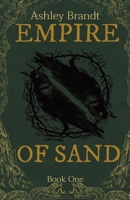 Empire of Sand: Book One 1088170218 Book Cover