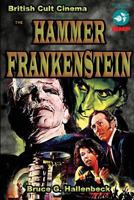 The Hammer Frankenstein: British Cult Cinema 1936168332 Book Cover