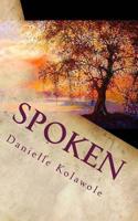 Spoken: A Collection of Modern Day Parables 1505300894 Book Cover