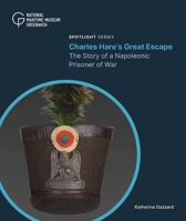 Charles Hare's Great Escape: The Story of a Napoleonic Prisoner of War 1739154258 Book Cover