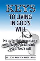 Keys To Living In God's Will 1976513359 Book Cover