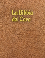 La Bibbia del Coro: Un Viaggio Musicale Attraverso la Bibbia B0BSFYR3DH Book Cover