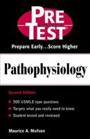 Pathophysiology: PreTest Self-Assessment and Review 0071375074 Book Cover