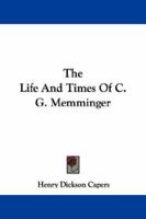 The Life and Times of C. G. Memminger 101632359X Book Cover
