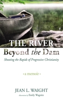 The River Beyond the Dam 1666767727 Book Cover