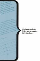 Understanding Microprocessors 0333323092 Book Cover