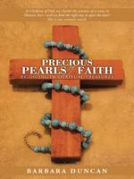 Precious Pearls of Faith: Rejoicing in Spiritual Treasures 1490840060 Book Cover