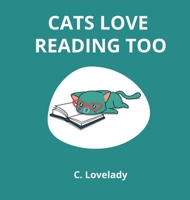 Cats Love Reading Too 1735866520 Book Cover