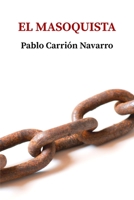 El masoquista 8409529947 Book Cover