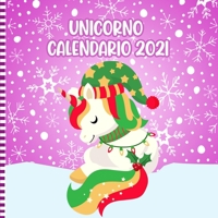 Unicorno Calendario 2021: Calendario Da Parete Unicorno 12 Mesi Quadrato Con Adorabili Illustrazioni Di Unicorni - Simpatica Idea Regalo Di Natale Per Ragazze E Ragazzi B08RGV6W6S Book Cover