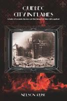 Quebec City in Flames: A tale of cosmic horror in the heart of the old capital 1797406191 Book Cover