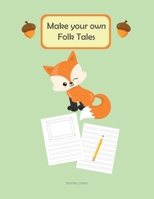 Make Your Own Folk Tales 1679190792 Book Cover