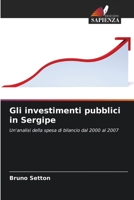 Gli investimenti pubblici in Sergipe (Italian Edition) 6208155789 Book Cover