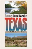 Buying Rural Land in Texas 1603447954 Book Cover