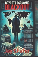 Boycott Economic Blackout: A Battle for Truth in a World on the Edge of Collapse B0DYZWH4L2 Book Cover