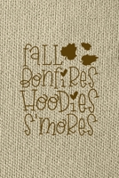 Fall Bonfires Hoodies S'mores: Notebook Journal Composition Blank Lined Diary Notepad 120 Pages Paperback Brown Texture Smore 1671345207 Book Cover