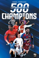 500 Leyendas de la Champions 9873979921 Book Cover
